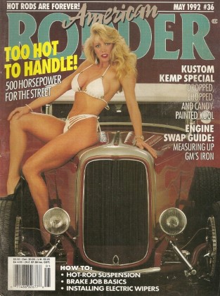 AMERICAN RODDER 1992 MAY - BOLT-ON IFS, GM ENGINE SWAPS, KUSTOM KEMPS